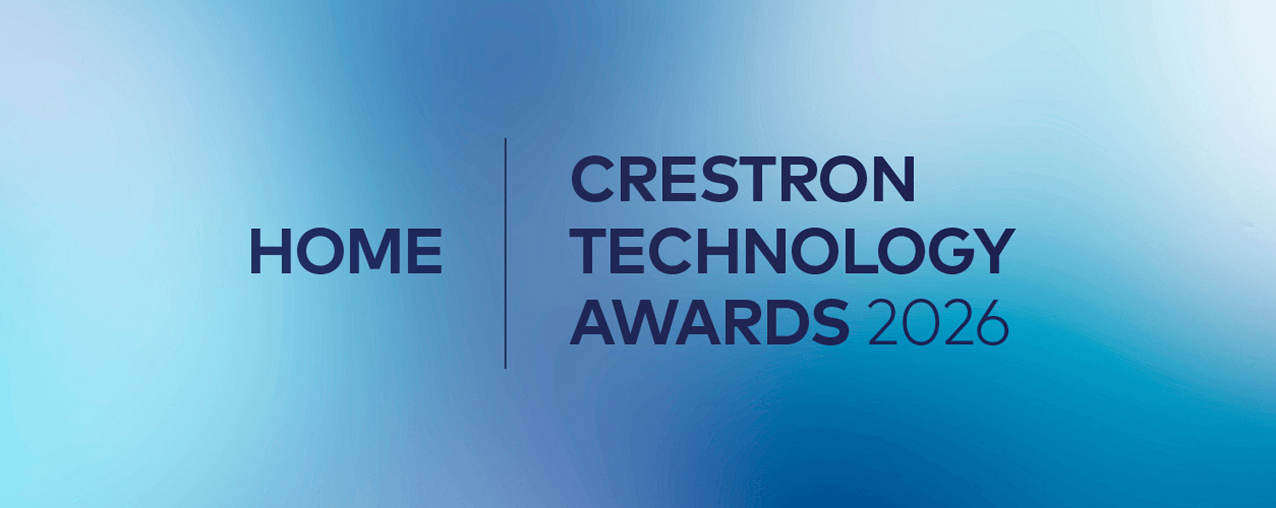 Call for Entries: The 2026 Crestron Home Technology Awards